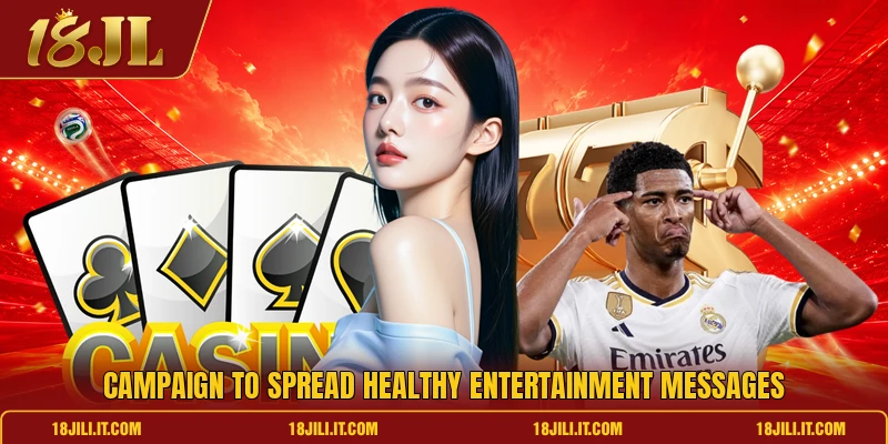 Campaign to spread healthy entertainment messages