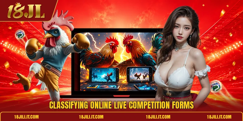 Classifying online live competition forms