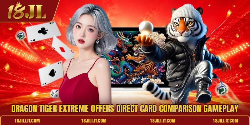 Dragon tiger extreme offers direct card comparison gameplay