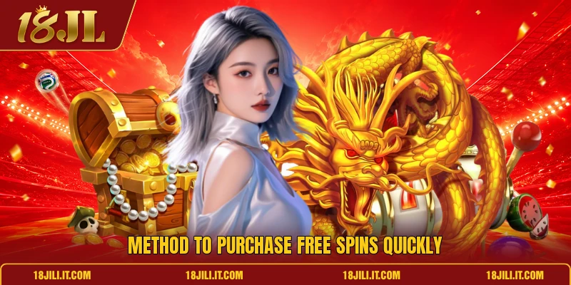 Method to purchase free spins quickly