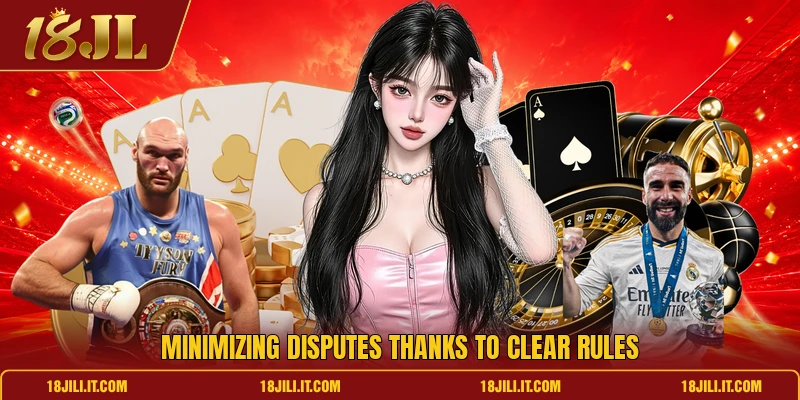 Minimizing disputes thanks to clear rules