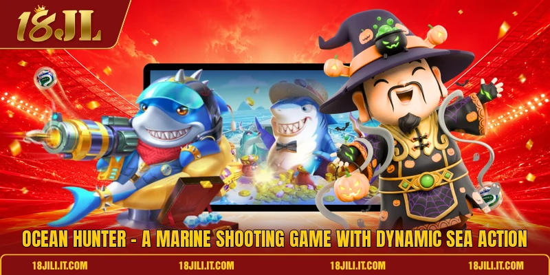 Ocean Hunter - A Marine Shooting Game With Dynamic Sea Action