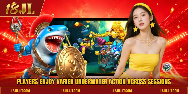 Players enjoy varied underwater action across sessions