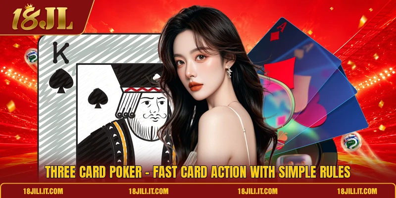 Three Card Poker - Fast Card Action With Simple Rules